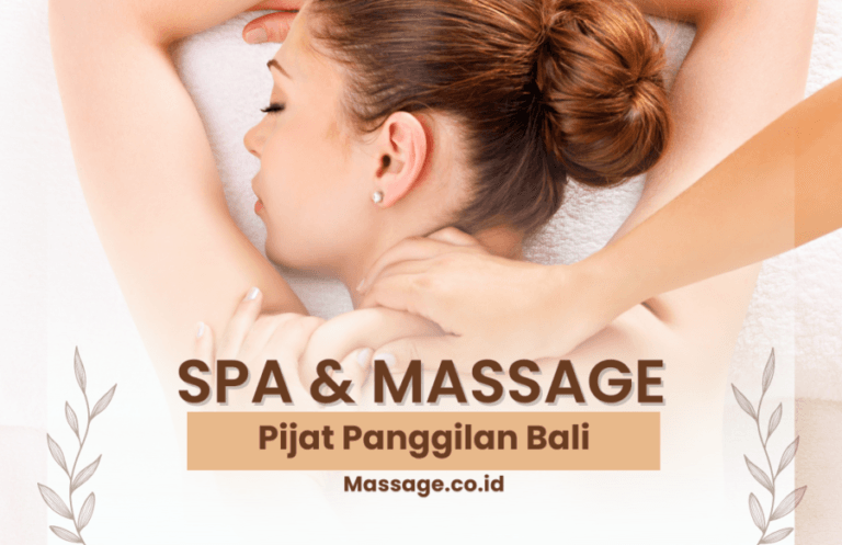 Pijat Panggilan Jakarta Ke Hotel Dan Apartemen Online 24 Jam
